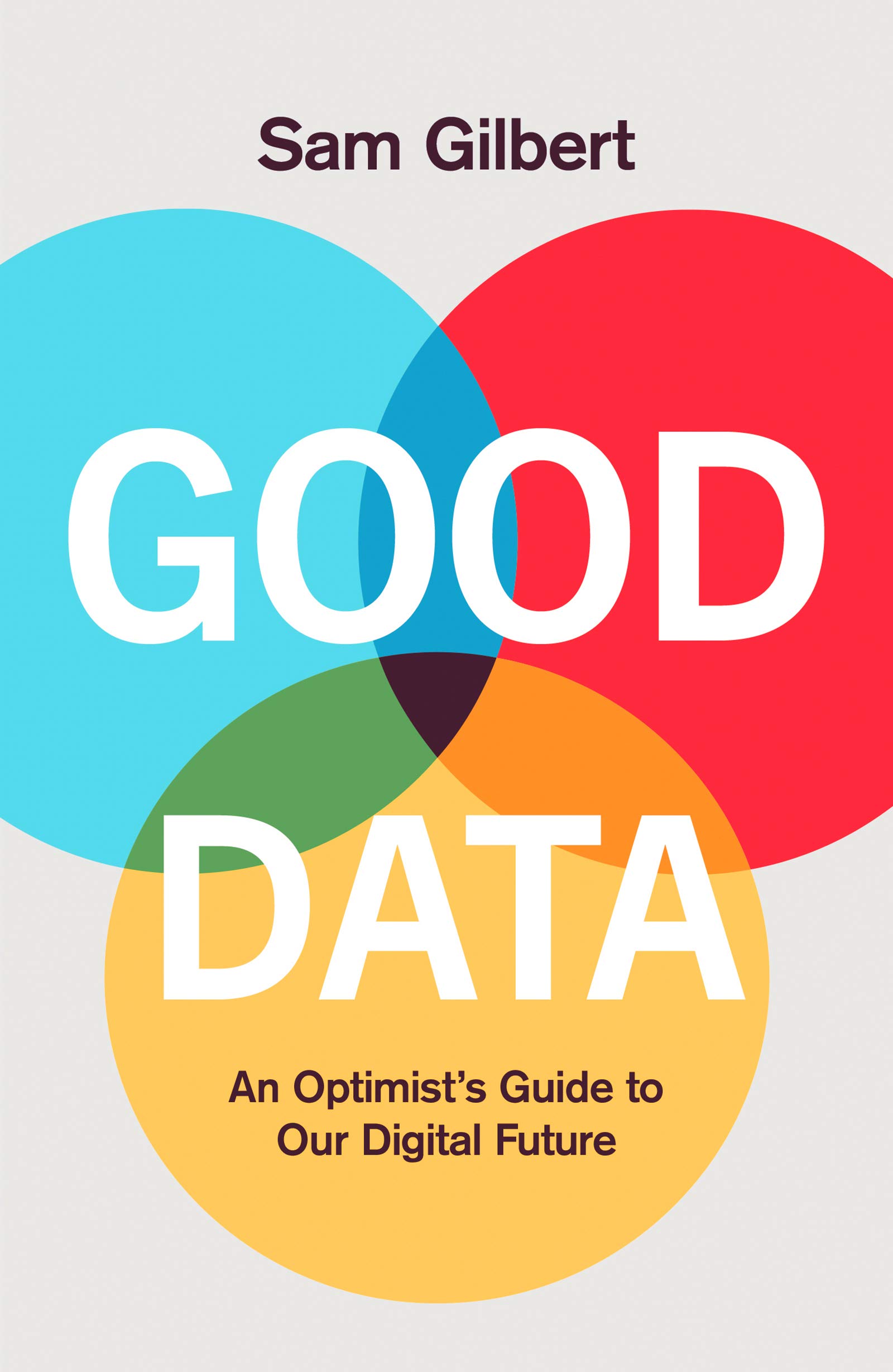 Good Data by Sam Gilbert — book cover